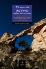 El massís del Port : el plaer de l'aventura