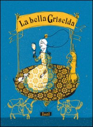 La bella Griselda