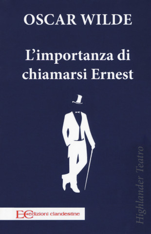 L'importanza di chiamarsi Ernest