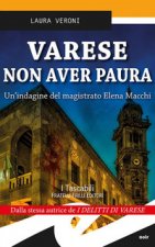 Varese non aver paura. Un'indagine del magistrato Elena Macchi