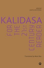 Kalidasa for the 21st Century Reader