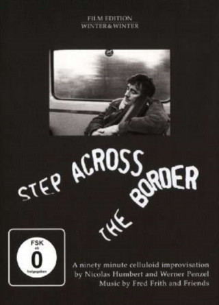 Fred Frith - Step Across the Border