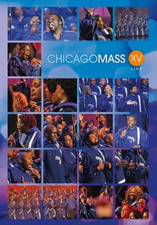 Chicago Mass Live, Volume 15