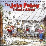 John Fahey Tribute: Revenge Of Blind Joe Death