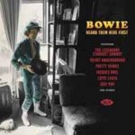 Bowie Heard Them Here First