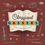 Classical Gassers-Pop Gems Inspired By The Great