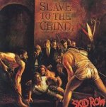Slave To The Grind