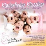 Kinderlieder-Klassiker: Das Beste für mein Kind