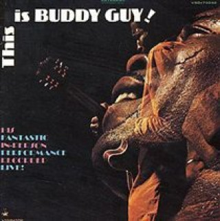 THIS IS BUDDY GUY