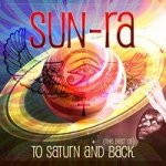 To Saturn And Back (The Best Of)