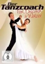 Der Tanzcoach-Fox,Discofox & Walzer