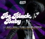 Be Black Baby