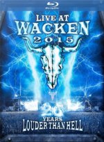 Live At Wacken 2015 - 26 Years Louder Than Hell