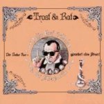 Trost & Rat (Remaster)