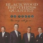 Blackwood Brothers Quartet: 75 Years: The Song Will Go on