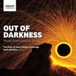 Out of Darkness-Music from Lent to Trinity