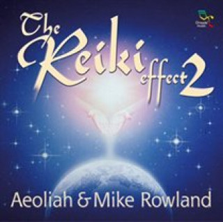 Reiki Effect Vol.2