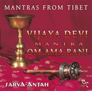 Mantras From Tibet: Vijaya Dev