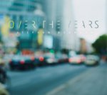 Over The Years