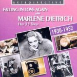 Falling in Love Again with Marlene Dietrich