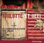 Turlutte et reel