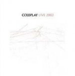 Coldplay - Live 2003