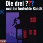 Die drei ??? 033 und die bedrohte Ranch (drei Fragezeichen) CD