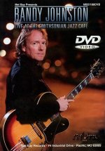 Randy Johnston: Live at the Smithsonian Jazz Cafe
