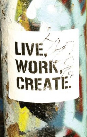 Live Work Create