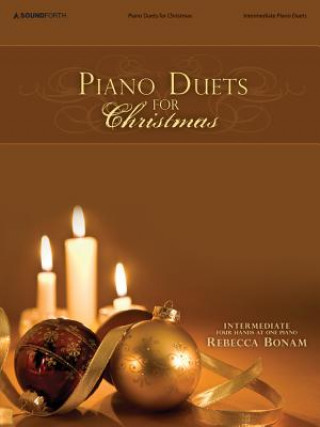 Piano Duets for Christmas: Intermediate Piano Duets/4 Hands, 1 Piano
