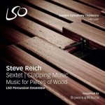 Sextet/Clapping Music/Music for Pieces of Wood