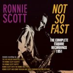 Not So Fast-The Esquire Recordings