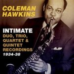Intimate: Duo,Trio,Quartet & Quintet rec.1934-38