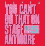 You Can't Do That On Stage Anymore,Vol.5