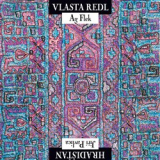 Vlasta Redl/AG Flek & Jiří Pavlica/Hradisťan