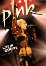 Pink - P!nk: Live in Europe