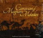 Caravan Of Mugham Melodies