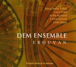 Erguvan-Turkish Musical Traditions