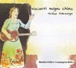 Vacanti sugnu china-Sicilian Folksongs