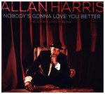 Nobody's Gonna Love You Better, 1 Audio-CD