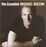 The Essential Michael Bolton