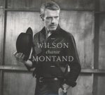 Wilson chante Montand