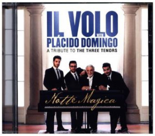 Notte Magica - A Tribute to The Three Tenors, 1 Audio-CD