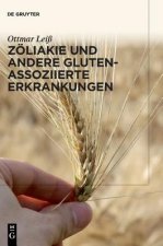 Zoeliakie und andere Gluten-assoziierte Erkrankungen
