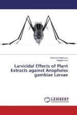 Larvicidal Effects of Plant Extracts against Anopheles gambiae Larvae