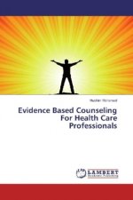 Evidence Based Counseling For Health Care Professionals
