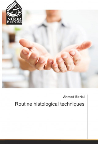 Routine histological techniques