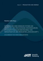Entwicklung eines mobilen Systems zur Erfassung und Erschließung von Ressourceneffizienzpotenzialen beim Rückbau von Infrastruktur und Produkten (