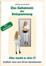 Das Geheimnis der Entspannung