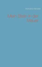 Mein Stein in der Mauer